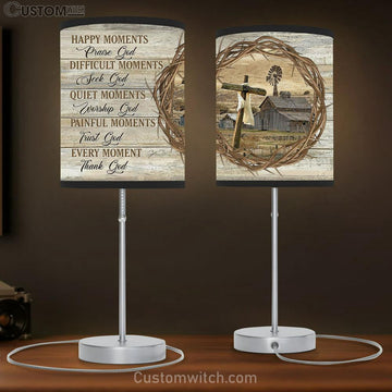 Happy Moments Praise God Every Moments Thanks God Table Lamp Gift - Bible Verse Lamp Gift - Christian Home Decor
