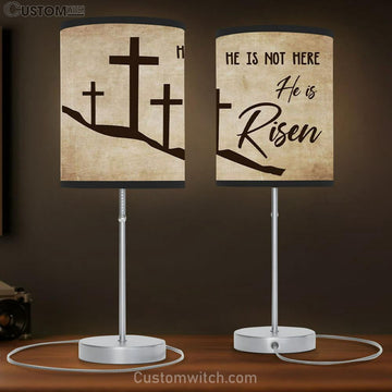 He Is Not Here He Is Risen Christian Table Lamp Gift - - Christian Bedroom Decor
