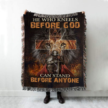 He Who Kneels Before God Woven Blanket - Warrior Of Christ Lion Of Judah Woven Throw Blanket - Christian Home Decor
