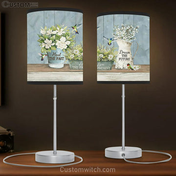 Heal The Past Live The Present White Flower Garden Hummingbird Table Lamp Prints - Religious Table Lamp Art - Christian Home Decor