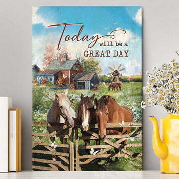 Horse Today Will Be A Great Day Canvas Wall Art - Bible Verse Canvas Art - Inspirational Art - Christian Home Decor
