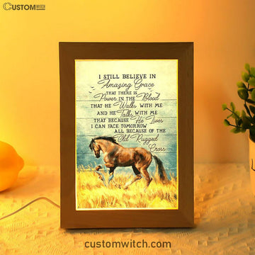 Horse I Still Believe In Amazing Grace Frame Lamp Art - Bible Verse Wooden Lamp - Inspirational Art - Christian Home Decor