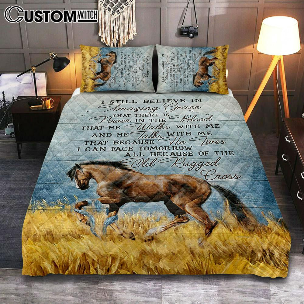 Horse I Still Believe In Amazing Grace Quilt Bedding Set Bedroom - Bible Verse Quilt Bedding Set Art - Christian Home Decor