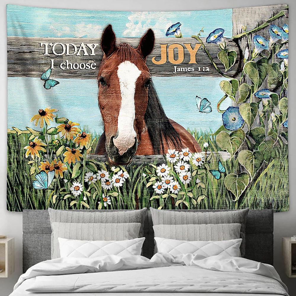 Horse Today I Choose Joy Wall Art Tapestry - Christian Wall Decor - Gifts For Horse Lovers