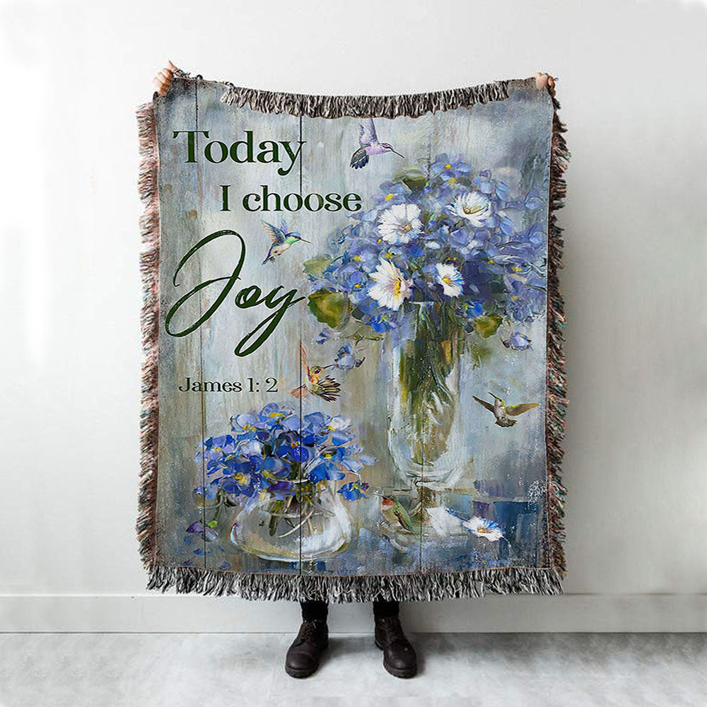 Hummingbird Baby Blue Flower Today I Choose Joy Woven Blanket Art - Christian Art - Bible Verse Throw Blanket - Religious Home Decor