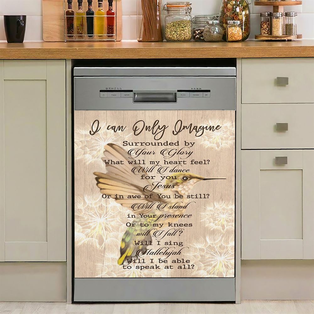 Hummingbird I Can Only Imagine Dishwasher Cover, Christian Dishwasher Stickers, Religious Kitchen Decor