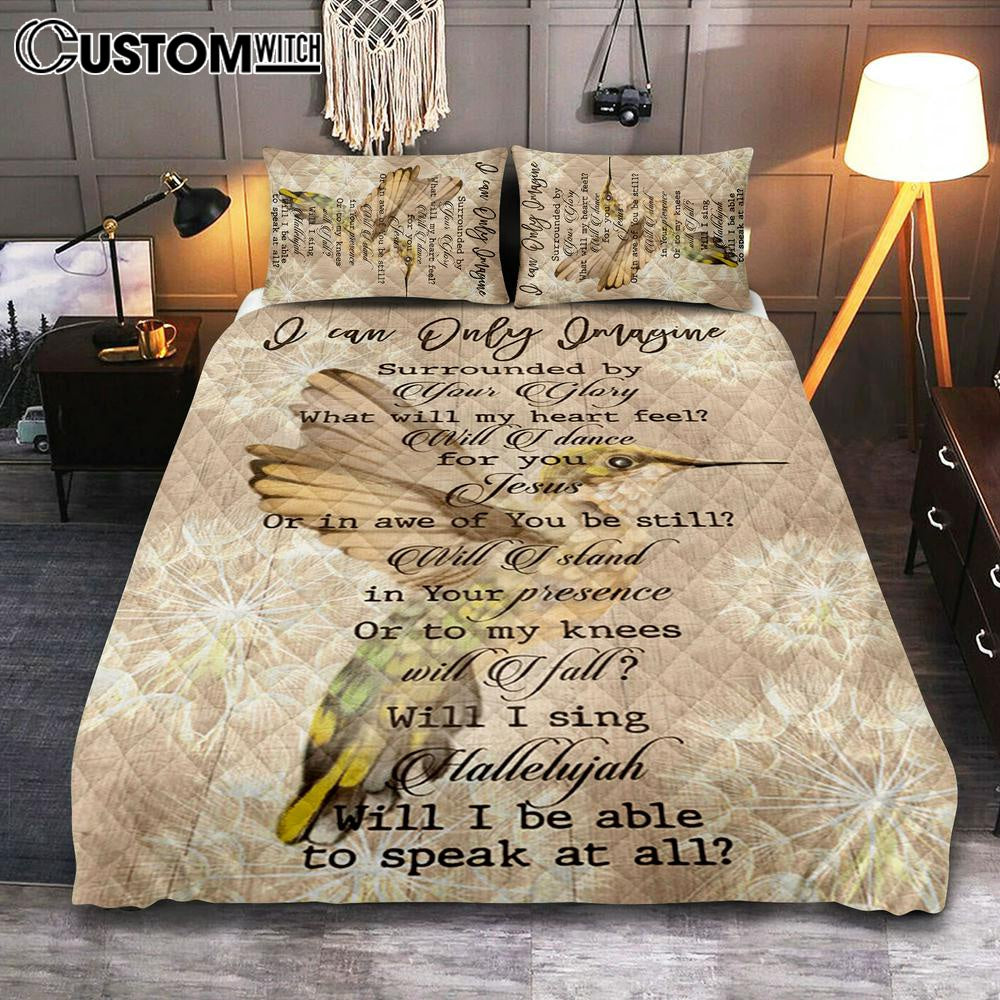 Hummingbird I Can Only Imagine Quilt Bedding Set Bedroom - Christian Bedroom Decor - Religious Quilt Bedding Set Prints