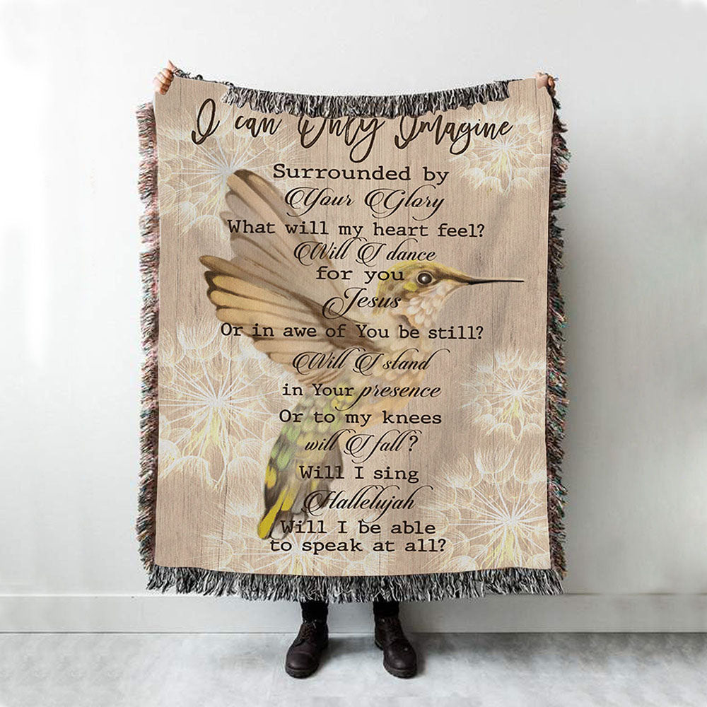 Hummingbird I Can Only Imagine Woven Throw Blanket - Christian Throw Blanket Decor - Religious Woven Blanket Prints