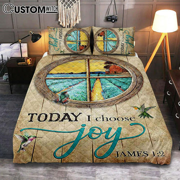 Hummingbird Today I Choose Joy Quilt Bedding Set Bedroom - Bible Verse Quilt Bedding Set Art - Christian Home Decor