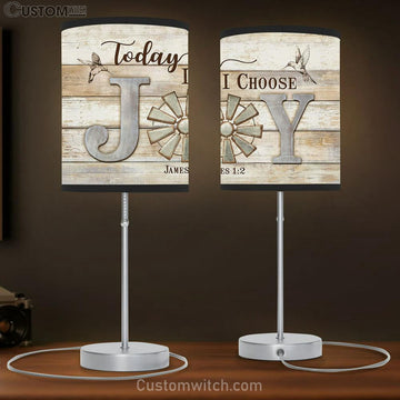 Hummingbird Windmill Symbol Today I Choose Joy Table Lamp Prints - Religious Table Lamp Art - Christian Home Decor