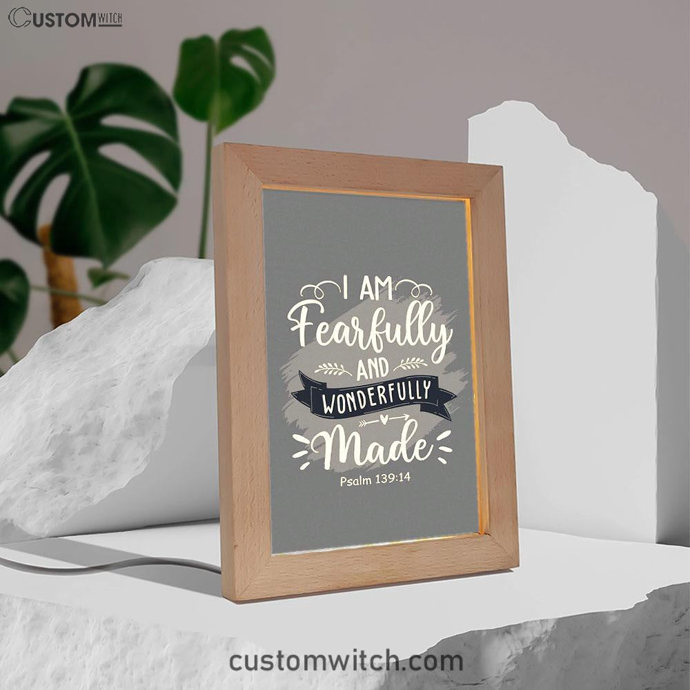 I Am Fearfully And Wonderfully Made Psalm 13914 Frame Lamp Art - Inspirational Frame Lamp Art - Christian Decor