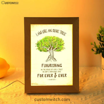 I Am Like An Olive Tree Flourishing In The House Of God Frame Lamp Art - Christian Night Light - Religious Decor