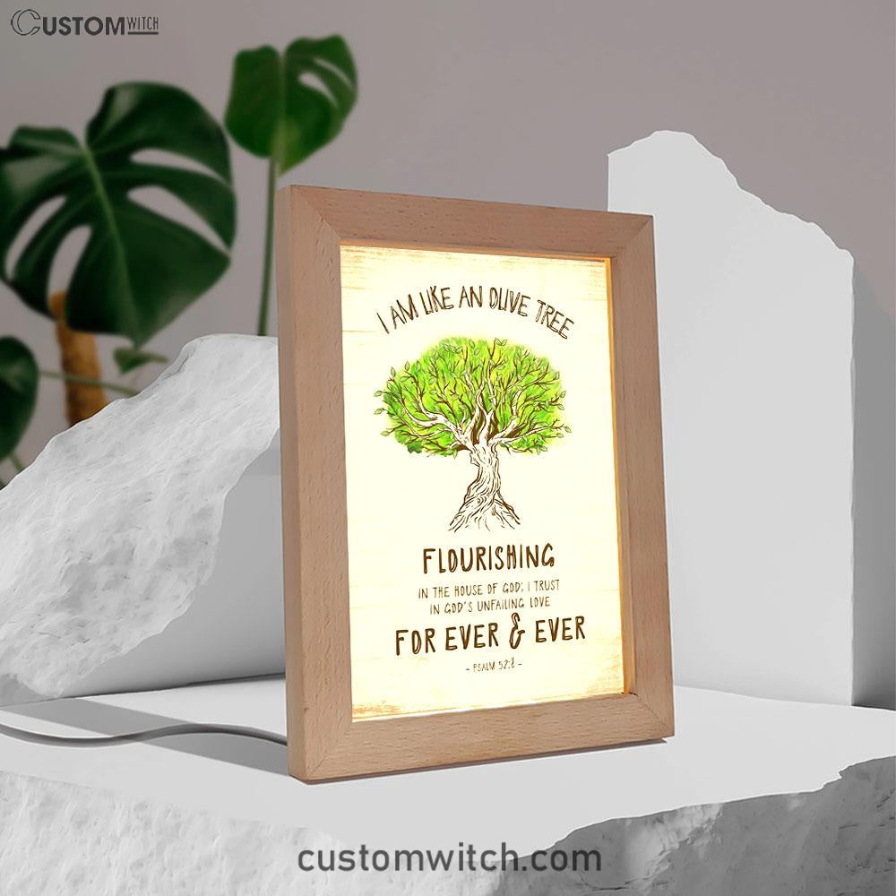 I Am Like An Olive Tree Flourishing In The House Of God Frame Lamp Art - Christian Night Light - Religious Decor