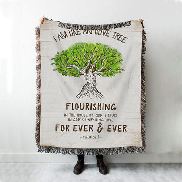 I Am Like An Olive Tree Flourishing In The House Of God Woven Throw Blanket - Christian Woven Blanket Prints - Religious Boho Blanket