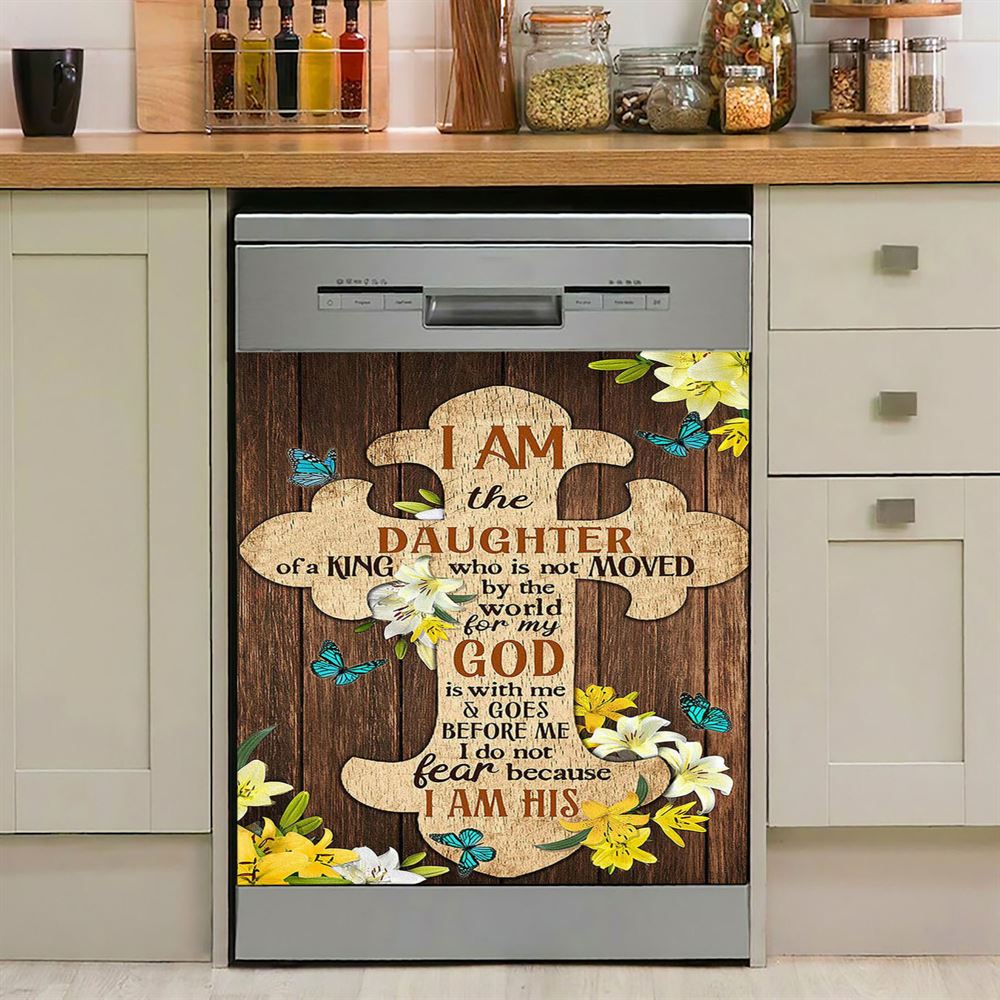 I Am The Daughter Of A King Dishwasher Cover, Christian Dishwasher Stickers, Religious Kitchen Decor