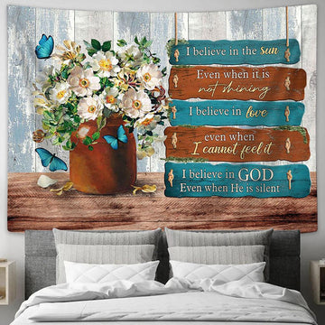 I Believe In God Even When He Is Silent White Flower Tapestry Prints - Religious Tapestry Art - Christian Home Decor