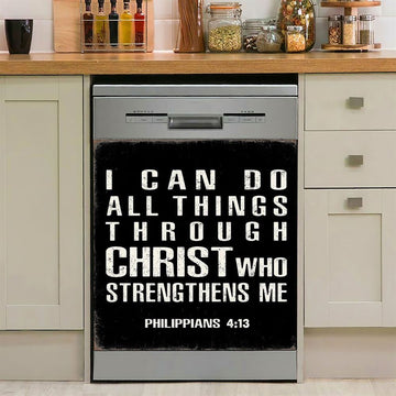 I Can Do All Things Through Christ Philipians 4 13 Dishwasher Cover, Christian Dishwasher Stickers