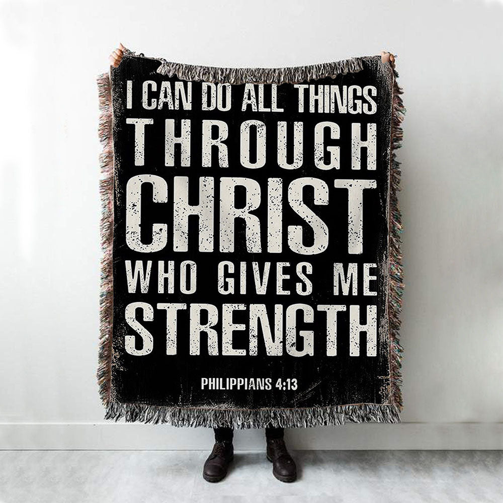 I Can Do All Things Through Christ Philippians 4 13 Woven Boho Blanket - Christian Woven Throw Blanket Decor