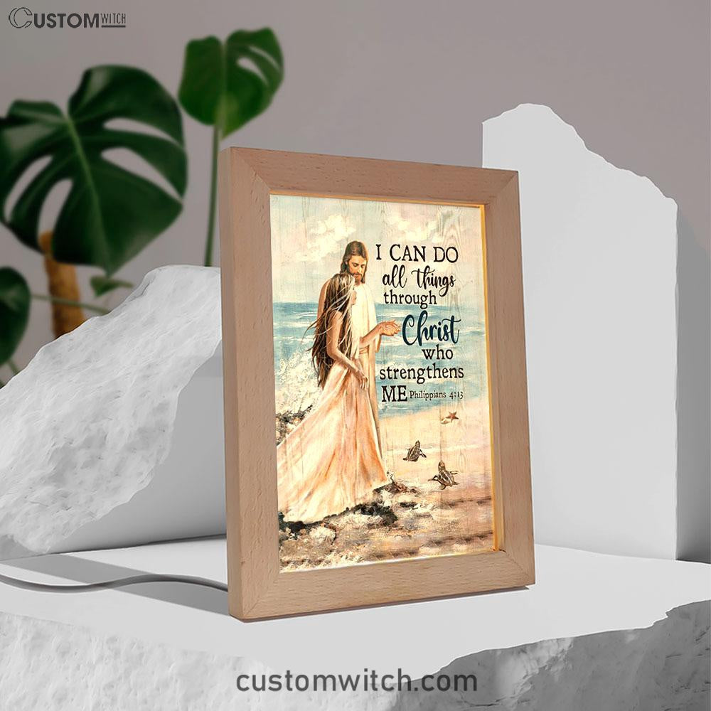 I Can Do All Things Through Christ Who Strengthens Me Frame Lamp - Jesus And Girl On The Beach Frame Lamp Art - Christian Night Light