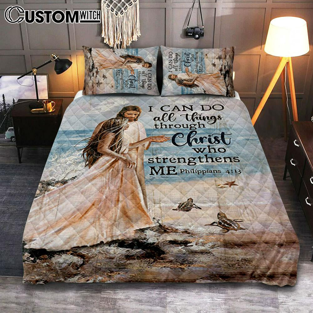 I Can Do All Things Through Christ Who Strengthens Me Quilt Bedding Set - Jesus And Girl On The Beach Quilt Bedding Set Bedroom - Christian Quilt Bedding Set Prints