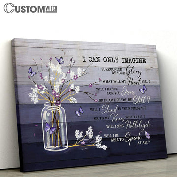 I Can Only Imagine Baby Flower Purple Butterfly Canvas Wall Art - Bible Verse Canvas - Religious Prints