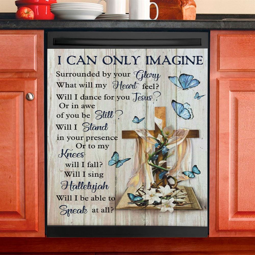 I Can Only Imagine Butterflies Cross Christian Dishwasher Cover, Bible Verse Dishwasher Stickers, Scripture Kitchen Decor