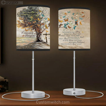 I Can Only Imagine Butterfly Old Tree Table Lamp Prints - Religious Table Lamp Art - Christian Home Decor