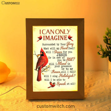 I Can Only Imagine Cardinal Christian Decor Frame Lamp Prints - Bible Verse Decor - Scripture Art