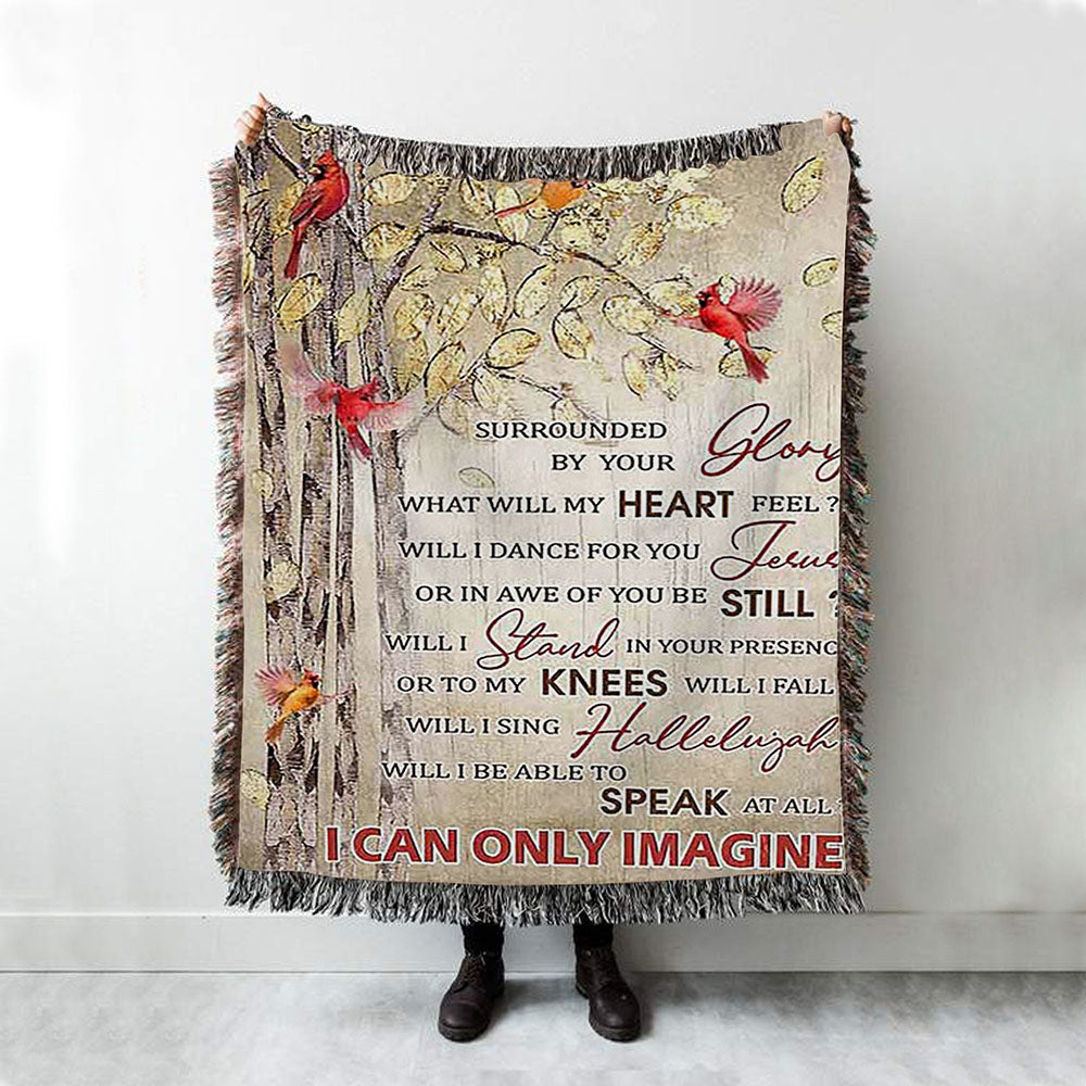 I Can Only Imagine Cardinal Woven Blanket Art - Christian Art - Bible Verse Throw Blanket - Religious Home Decor