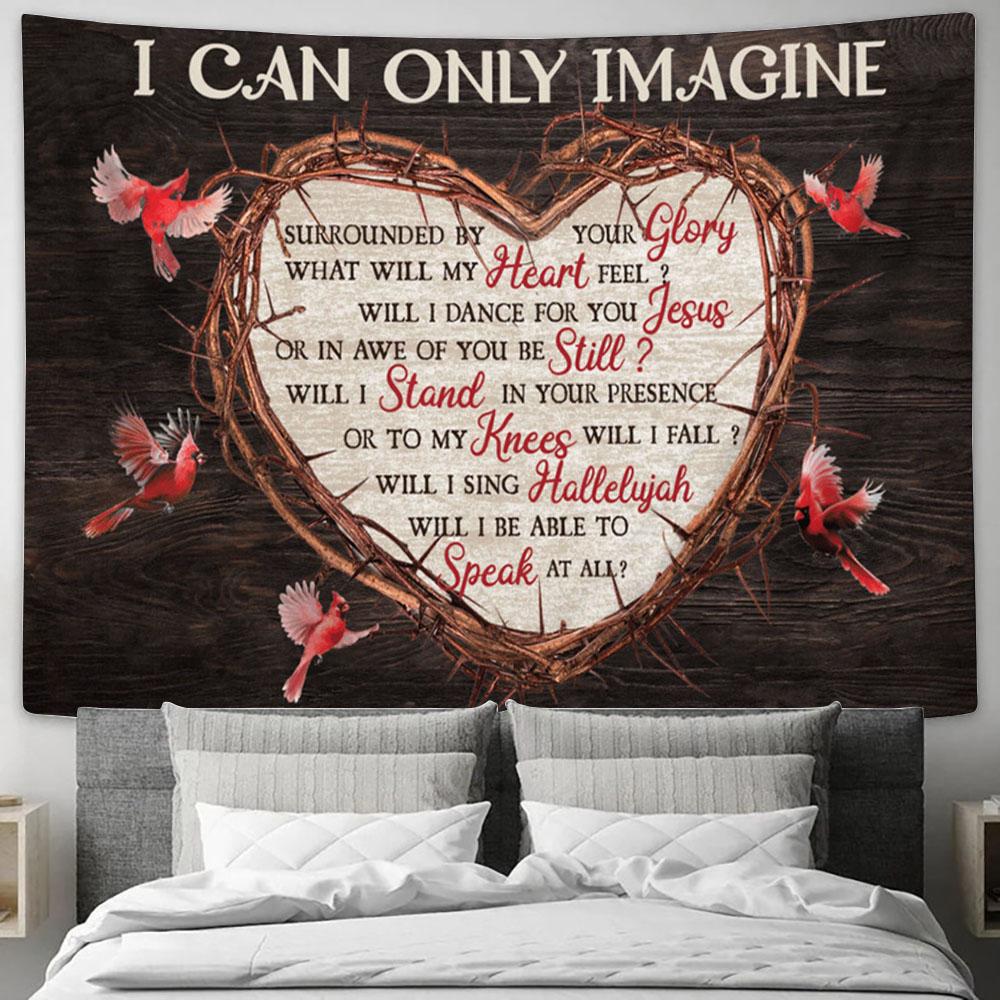 I Can Only Imagine Cardinals And Heart Large Tapestry Art - Christian Wall Art Home Decor - Religious Tapestry Prints