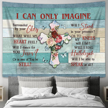 I Can Only Imagine Cross Flower Blue Butterfly Large Tapestry Art - Christian Wall Decor - Religious Wall Decor