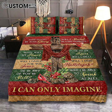 I Can Only Imagine Cross Pretty Cardinal Quilt Bedding Set Bedroom - Bible Verse Quilt Bedding Set Art - Christian Home Decor
