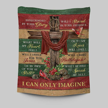 I Can Only Imagine Cross Pretty Cardinal Tapestry Wall Art - Bible Verse Tapestry Art - Inspirational Art -  Christian Indoor Wall Tapestries