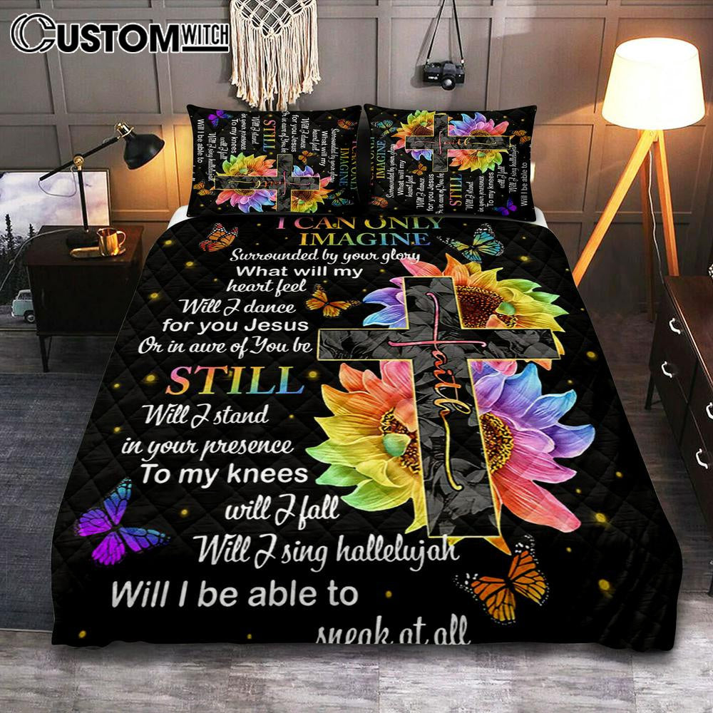 I Can Only Imagine Cross Sunflower Quilt Bedding Set Bedroom - Christian Bedroom Decor - Religious Quilt Bedding Set Prints