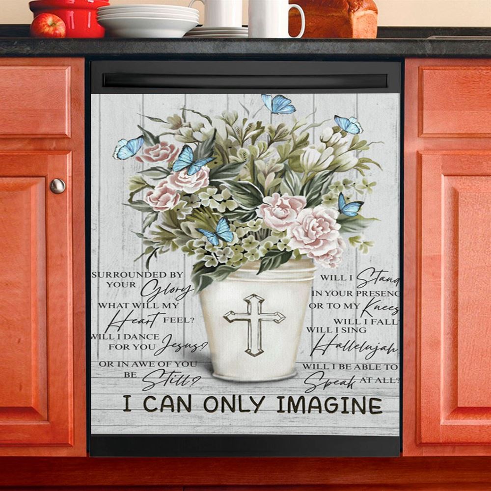 I Can Only Imagine Flower Cross Butterfly Dishwasher Cover, Christian Dishwasher Stickers, Religious Kitchen Decor