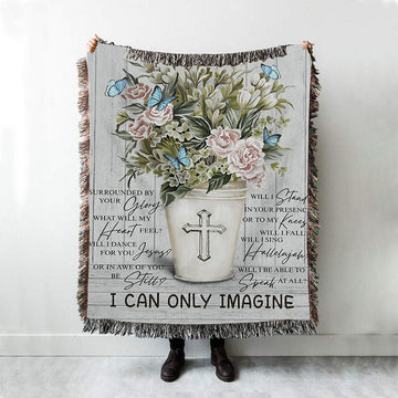 I Can Only Imagine Flower Cross Butterfly Woven Throw Blanket - Christian Throw Blanket Decor - Religious Woven Blanket Prints