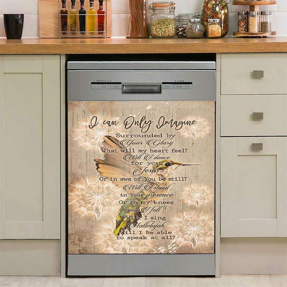 I Can Only Imagine Hummingbird Dishwasher Cover, Bible Verse Dishwasher Stickers, Christian Inspirational Kitchen Decor