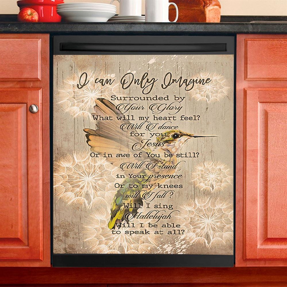 I Can Only Imagine Hummingbird Dishwasher Cover, Bible Verse Dishwasher Stickers, Christian Inspirational Kitchen Decor