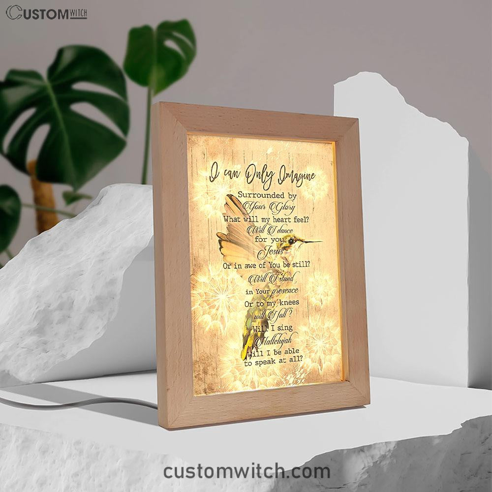 I Can Only Imagine Hummingbird Frame Lamp Art - Bible Verse Art - Christian Inspirational Decor