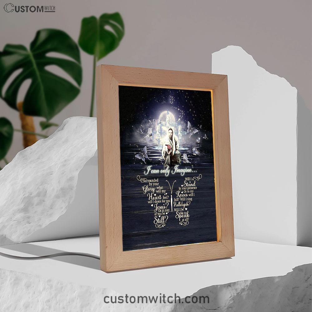 I Can Only Imagine Jesus &amp; Butterflies Frame Lamp Art - Jesus Frame Lamp Pictures - Christian Night Light