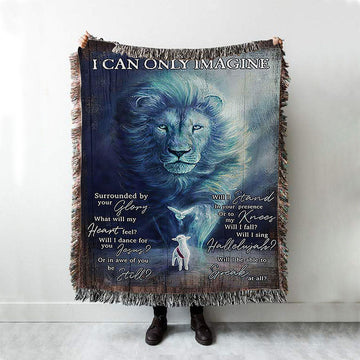 I Can Only Imagine Lion Dove Woven Throw Blanket - Bible Verse Woven Blanket Art - Inspirational Art - Christian Home Decor