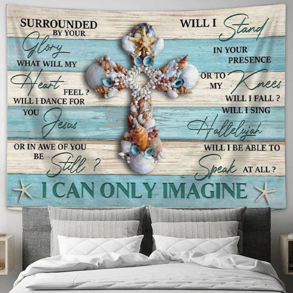 I Can Only Imagine Seashell Cross Christian Song Tapestry Wall Art Print - Christian Wall Decor