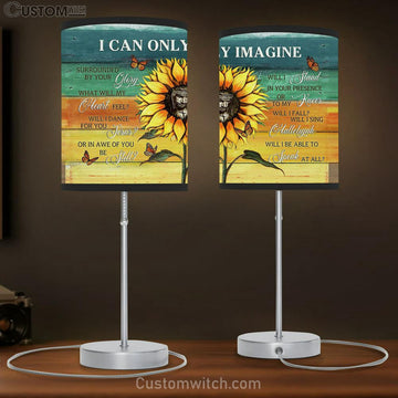 I Can Only Imagine Sunflower Butterfly Table Lamp Prints - Religious Table Lamp Art - Christian Home Decor