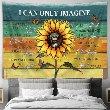 I Can Only Imagine Sunflower Butterfly Tapestry Prints - Religious Tapestry Art - Christian Home Decor