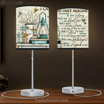 I Can Only Imagine Surrounded By Your Glory Large Table Lamp Art - Christian Lamp Gift Home Decor - Religious Table Lamp Prints