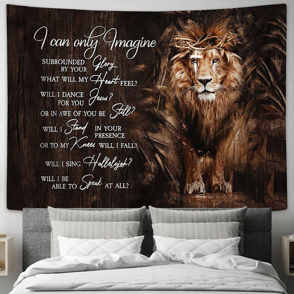 I Can Only Imagine Tapestry - Lion Of Judah Crown Of Thorns Large Tapestry Art - Christian Wall Decor - Religious Wall Decor
