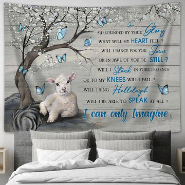 I Can Only Imagine The Little Lamb Blue Butterflies Tapestry Prints - Religious Tapestry Art - Christian Home Decor