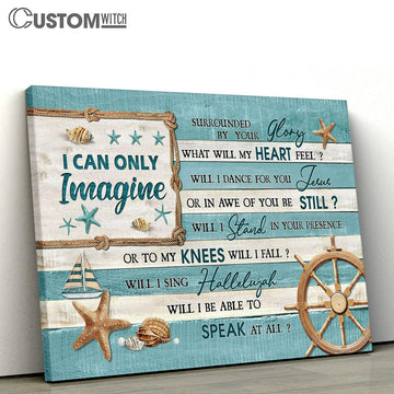 I Can Only Imagine The Seashells Ocean Theme Canvas Prints - Religious Canvas Art - Christian Home Decor