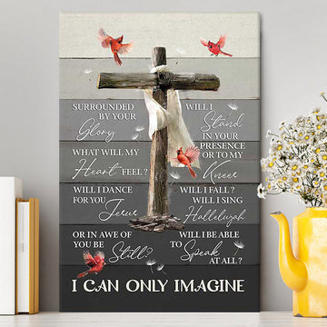 I Can Only Imagine Wooden Cross Cardinal Canvas Art - Bible Verse Wall Art - Christian Inspirational Wall Decor