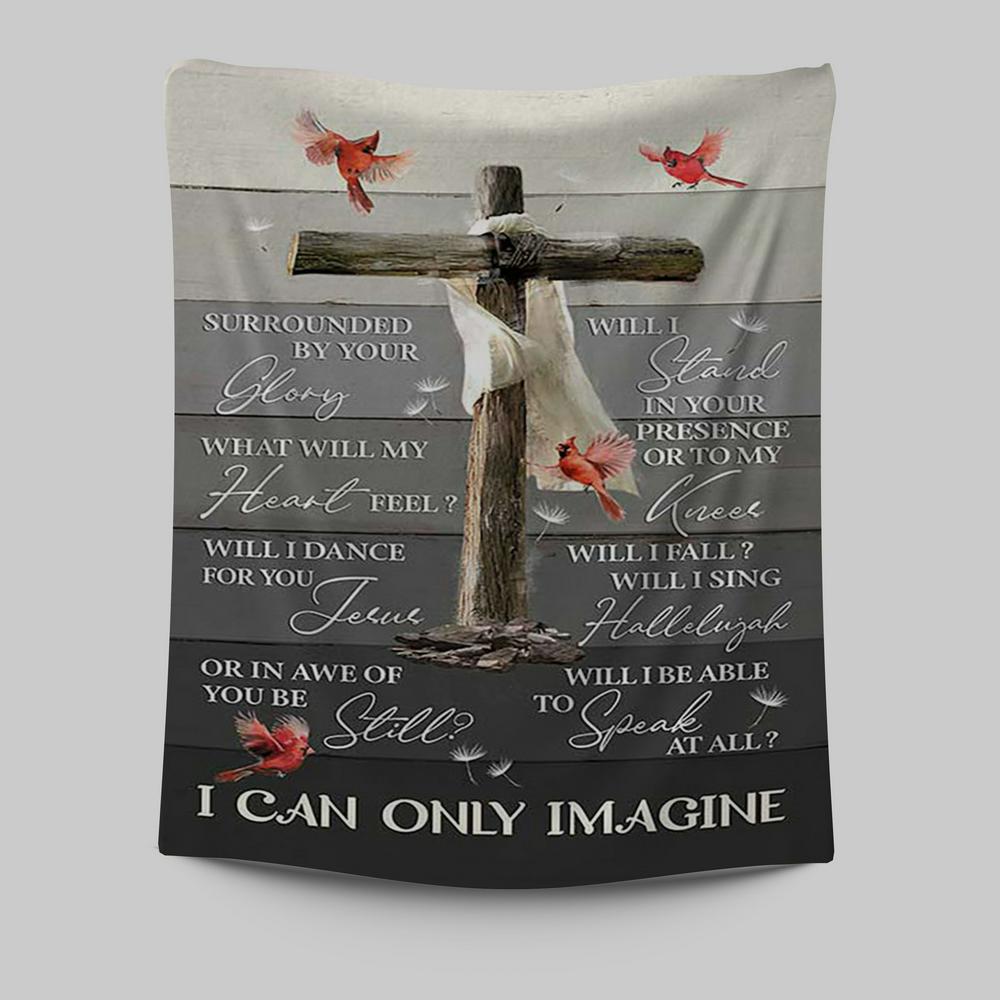 I Can Only Imagine Wooden Cross Cardinal Tapestry Art - Bible Verse Wall Art - Christian Inspirational Wall Decor